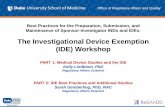 The Investigational Device Exemption (IDE) Workshop Investigational Device Exemption (IDE) Workshop. ... Devices (ReGARDD) ... 874 Ear, Nose, and Throat.