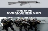 THE MP5 SUBMACHINE GUN - Educación Holística … · THE MP5 SUBMACHINE GUN Series Editor Martin Pegler. ... the receiver of the MP5 incorporates notches that allow ... the PPSh-41