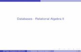 Databases - Relational Algebra II - Unit informationteaching.csse.uwa.edu.au/units/CITS2232/lectures/db-rac2.pdf · This lecture This lecture continues queries in relational algebra.