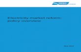 Electricity market reform: policy overview · Electricity Market Reform ... As outlined above the EMR objectives align with the three objectives across the energy sector: i. Ensuring