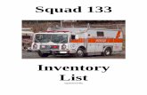 Squad 133 Inventory List 6-06 - Charlottesville · Squad 133 Inventory List ... cans spray paint (blue & orange) 2 - plastic funnels 1 ... bottles Hurst hydraulic fluid Compartment
