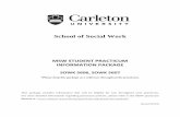 School of Social Work - Carleton University - Canada's … · 2014-02-19 · School of Social Work MSW STUDENT PRACTICUM INFORMATION PACKAGE ... 2. MSW Practicum Application ... required