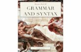 Latin Grammar and Syntax Book - kellenberg.org · adjective, it is often referred ... The brave boy was able to climb a wall of ten feet. 10 SECTION 4 Genitive of Description. ...