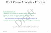 Root Cause Analysis - skendric.com€¦ · I recommend Tuftesday-long seminar, ... Report Incident Request Service Create ... 2013-05-19 Root Cause Analysis Process ...