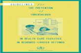 WHO/TB/99.269 GUIDELINES for THE PREVENTION of · HIV: Human immunodeficiency virus, the causative agent of the acquired ... tuberculosis by reducing the risk of inhaling infectious
