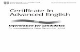 Certiﬁcate in Advanced English guide.pdf · cae information for candidates 2 Why take the Certiﬁcate in Advanced English (CAE)? CAE recognises that you have the ability to communicate