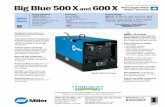BigBlue 500X 600X Diesel Engine-Driven … Big Blue 500 X CC Big Blue 600 X CC Weld Mode/ Process CC/DC (Stick/TIG) CC/DC (Stick/TIG) Weld Output Rated at 40 C (104 F) Deutz and Perkins