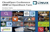 CloudOpen Conference ARM’ed OpenStack Farm · CloudOpen Conference ARM’ed OpenStack Farm Global leader in the development of semiconductor IP ... • PackStack packages from Fedora