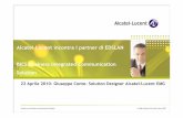 Alcatel-Lucent incontrai partner di EDSLAN … · 2010-11-02 · 22 Aprile2010-Giuseppe Conte-Solution Designer Alcatel-Lucent EMG Alcatel-Lucent incontrai partner di EDSLAN ... Nbof