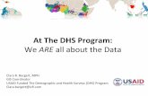 At#The#DHS#Program:# - NetHope Solutions Centersolutionscenter.nethope.org/assets/collaterals/Burgert_DHS_MEWG...DHS!Data:!Mightnotbe!big!data butitsure!is!alotof!data 56,000+Survey!locaons!