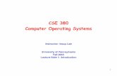 CSE 380 Computer Operating Systems - Welcome to the ...lee/03cse380/lectures/ln1-intro-v2.pdf · CSE 380 Computer Operating Systems ... qBasic knowledge about computer architecture