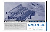 Summary of north carolina Expunctions - NC Justice Center of NC Expunction 2014... · Summary of North Carolina EXPUNCTIONS ... Petitioner’s Affidavit, ... No restitution orders