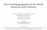 The evolving geography of the North American auto industry · The evolving geography of the North American auto industry ... assembly system. ... Toyota 1984 1987 2002 Mazda