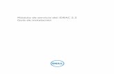 Módulo de servicio del iDRAC 2.3 Guía de instalacióntopics-cdn.dell.com/pdf/dell-idrac-service-module-v2.3_Install... · Modificación de los componentes del módulo de servicio
