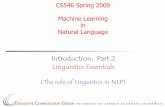 Machine Learning in Natural Language - Dan Rothl2r.cs.uiuc.edu/~danr/Teaching/CS546-09/Lectures/Lec3-Ling.pdf · Not just as simple as adding and deleting certain endings, as in: