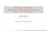 HPS 1653 / PHIL 1610 Introduction to the Philosophy of Science - Evidence ... · 2014-09-15 · HPS 1653 / PHIL 1610 Introduction to the Philosophy of Science Evidence, ... E.g. ‘Fa