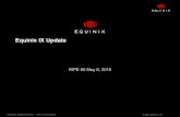 Equinix IX Update - RIPE 60ripe60.ripe.net/presentations/Taylor-Equinix_Update_RIPE_60.pdf · 7450 ESS and 7750 SR switches/routers
