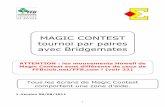 MAGIC CONTEST tournoi par paires avec Bridgematesboquillion.fr/arbitrage/MCF/Magic_Contest_TPP.pdf · - 3 - Si au cours de l’installation cette fenêtre s’affiche : Cliquez sur