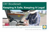 Keeping It Safe, Keeping It Legal - ATTRA .DIY Biodiesel: Keeping It Safe, Keeping It Legal By NCAT