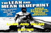 LEAN and MEAN Eating - Train Aggressivetrainaggressive.com/.../01/Lean-and-Mean-Eating-Guide.pdf · 2014-01-13 · Lean and Mean Eating Lets get this straight; you want to be lean