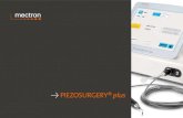 Û piezosurgery® - mectron medicalmedical.mectron.com/.../en_brochure_piezosurgery_plus.pdf · 2016-05-08 · especially in terms of intraoperative blood loss, ... saw (Bs), piezosurgery®