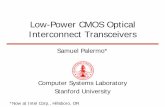Low-Power CMOS Optical Interconnect Transceivers RX with equalization (additional power & area) Chip-to-Chip Electrical Interconnects Sophisticated equalization circuitry required