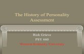 History of Personality Assessment - WKUpeople.wku.edu/.../HistoryofPersonalityAssessment.pdf · 2012-09-06 · The History of Personality Assessment Rick Grieve PSY 660 ... Sagittarius