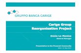 GRUPPO BANCA CARIGE · GRUPPO BANCA CARIGE Ennio La Monica General Manager Page | 1 Presentation to the Financial Community Milan, 22 May 2012. Contents ... Mkt …