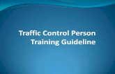 Traffic Control Person Training Guideline - WSCC · Introduction This is a training guideline to be used along with the Traffic Control Person code of practice, available at the WSCC