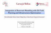 Integration of Reservoir Modelling with Oil Field Planning ...egon.cheme.cmu.edu/ewo/docs/Total_Poster_Reservoir_Integration... · Integration of Reservoir Modelling with Oil Field.
