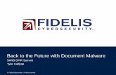 Back to the Future with Document Malware - SANS • History of Document Malware and the Recent Resurgence • Common Format Types Used • Document Armor • Tools • Cases • Conclusion