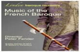 Music of the French Baroque - Linden Baroque€¦ · Music of the French Baroque n ra ... ornamentation. The music is delivered in patterns closely following speech ... musicologists