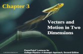 Vectors and Motion in Two Dimensions - University of …n00006757/physicslectures/Knight 2e/03_lect_outline/ja... · Vectors and Motion in Two Dimensions ... 1. A x is the _____ of