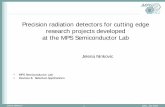 Precision radiation detectors for cutting edge research ... · Precision radiation detectors for cutting edge ... plasma and sputter Cu line flip chip . ... using ARC • Operating