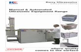 Manual & Automated Ultrasonic Equipment Range€¦ · Kerry ultrasonic cleaning ... tanks and 2-3 stage systems are normally recommended for lower volume cleaning. ... Kerry Ultrasonics