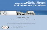 Inflation-Based Adjustments in Federal Civil Monetary ... · Inflation-Based Adjustments in Federal Civil Monetary Penalties James Ming Chen . Professor of Law, University of Louisville