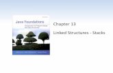 Chapter 13 Linked Structures - Stackscs.boisestate.edu/~mvail/slides/slides13.pdf · •Linked vs. array-based structures ... •There are no index values built into linked lists