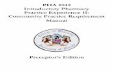 PHA 5942 Introductory Pharmacy Practice Experience II ... · As part of their Introductory Pharmacy Practice Experience Course (PHA ... clinical intervention and the steps necessary
