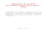 Algorithme du gradient stochastique (least-mean-square – …externe.emt.inrs.ca/users/benesty/lectures/lecture06.pdf · Algorithme du gradient stochastique (least-mean-square –