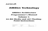 AMD64 Architecture Programmer’s Manual, Volume 5, … · AMD64 Technology AMD64 Architecture Programmer’s Manual Volume 5: 64-Bit Media and x87 Floating-Point Instructions Publication
