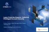 Learn From the Experts: CyberArk Privileged Account Security · Learn From the Experts: CyberArk Privileged Account Security ... Discovery & Audit DNA . ... CyberArk can detect and