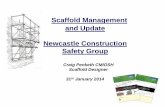 Scaffold Management and Update Newcastle Construction ...ncsg.org.uk/images/ncsg_presentations/NewcastleConstructionSafety... · and Update Newcastle Construction Safety Group ...