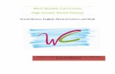 West Brooke Curriculum High School World History · West Brooke Curriculum High School World History ... used for any grade in the 9-12 range if your ... in Bible not in English.