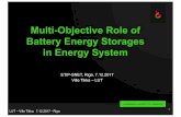 Multi-Objective Role of Battery Energy Storages in Energy ... · Battery Energy Storages in Energy System ETIP-SNET, ... § Final seminar will be held in Helsinki 19.12.2017 ... §