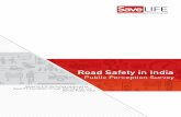 Public Perception Survey - SaveLIFE Foundationsavelifefoundation.org/.../2017/07/...Public-Perception-Survey_SLF.pdf · Road Safety in India: Public Perception Survey 1 ... section
