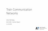 Train Communication Networks - Aalto · Train Communication Networks Originally based on Industrial Fieldbuses •Slow bit rate (~1 Mbit/s) •Not designed for train environment •No
