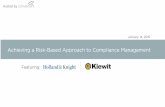 Achieving a Risk-Based Approach to Compliance Management · Achieving a Risk-Based Approach to Compliance Management You’ll receive a recording of this webinar along with a copy