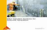 Sika Injection Systems for Concrete Structures® Injection Systems for Concrete Structures Structural Crack and Void Repair Bridging and filling of cracks and voids where structural
