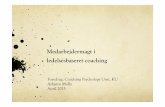 Medarbejdermagt i ledelsesbaseret coaching - nexs.ku.dknexs.ku.dk/forskning/idraet-individ-samfund/projekter/coaching/... · Introducere til et ”multipelt magtbegreb” og bringe