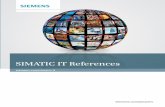 SIMATIC IT References - w3.siemens.com€¦ · SIMATIC IT References ... Lubrizol Mahou San Miguel ... The information provided in this brochure contains merely general descriptions